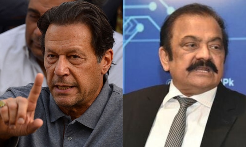 Interior Minister Rana Sanaullah warns Imran Khan of ‘attack’ from foreign agencies